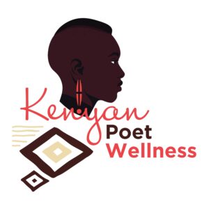 Kenyan Poet Wellness
